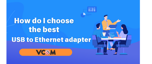 How do I choose the best USB to Ethernet adapter for my needs?