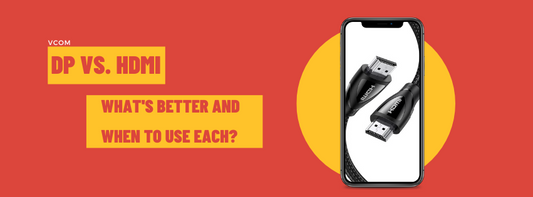 DP vs. HDMI: What's Better and When to Use Each?