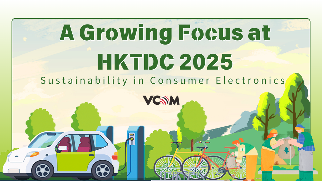 Sustainability in Consumer Electronics: A Growing Focus at HKTDC 2025