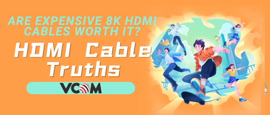 Are Expensive 8K HDMI Cables Worth It? The Ultimate Guide to HDMI 2.0, 2.1, and 8K Myths Explained