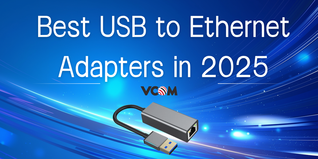 Best USB to Ethernet Adapters in 2025 (Tested & Compared)