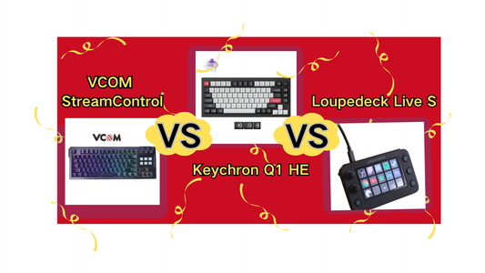 75% Creator Keyboards Compared: VCOM StreamControl vs Keychron Q1 HE vs Loupedeck Live S